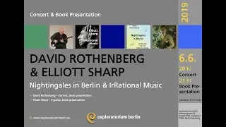 David Rothenberg & Elliott Sharp | exploratorium berlin
