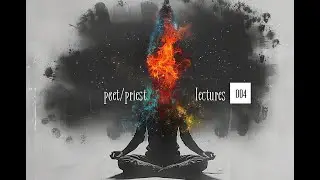 THE POET/PRIEST LECTURES 004 (Norman O. Brown/Abe Zucca)