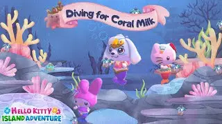Coral Milk spawn locations | HELLO KITTY ISLAND ADVENTURE