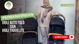 PERBANDINGAN STROLLER VIOLI AUTO FOLD & VIOLI TRAVELITE