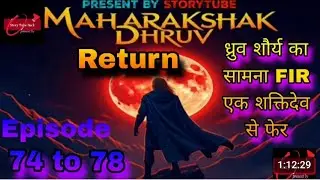 Maharakshak Dhruv Return || New Episode 74 to 78 || Hindi audio story || @StoryTubeBack