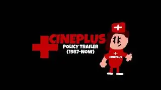 CINEPLUS Policy Trailer (1987-NOW) @LammyPepsiEnterprises5678 @STEInc. @liamthrasher