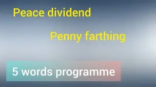 peace dividend,penny farthing,penology,pep talk,perambulation, increase your word power