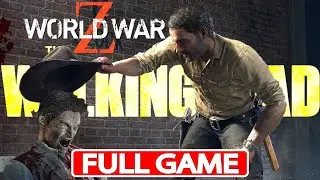 WORLD WAR Z THE WALKING DEAD DLC Gameplay Walkthrough FULL GAME [PC 2K] - No Commentary