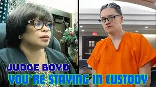Judge Stephanie Boyd SHUTS IT DOWN: &ldquo;You&rsquo;re Staying in Custody&rdquo; &mdash; Courtroom Gets Silent