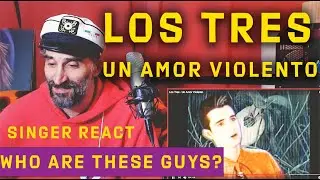 Los Tres - Un Amor Violento first time reaction