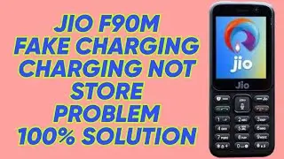 Jio F90M Fake Charging Charging Not Store Problem 100% Solution