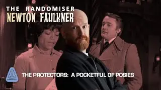 The Randomiser | Newton Faulkner watches The Protectors