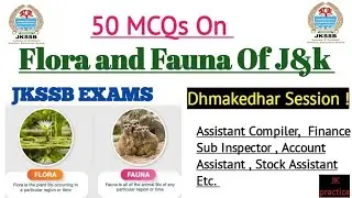 MCQs on Flora And Fauna| Geography of J&k/ Wetlands in J&k| 50 MCQs @Jkpractice