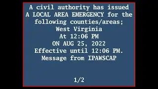 Local Area Emergency: State of West Virginia, 8/25/22 | Emergency Alert System