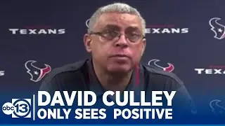Why Texans head coach David Culley only sees the positive