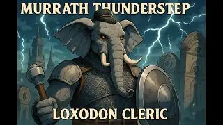 Murrath Thunderstep - Loxodon Cleric