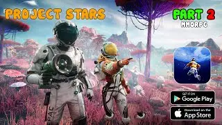PROJECT STARS MMORPG Gameplay Walkthrough Part 2 (Android,IOS)