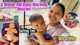 6 Month Old Baby Morning Routine | Bathing Time & Baby Activities | Indian Mom Vlog