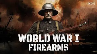 WORLD WAR I FIREARMS | Sound Effects | Trailer