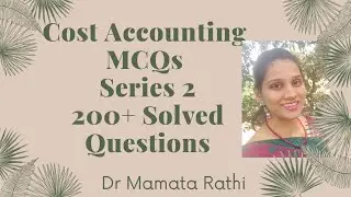 Cost Accounting।MCQ Questions with Answers। Series 2 । by Dr Mamta Rathi