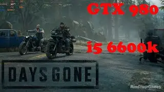 Days Gone PC Ultra Settings | GTX 980 & i5 6600k | 1080p 60FPS