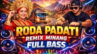 DJ REMIX MINANG RODA PADATI FULL BASS  #djminangfullbass #laguminangterbaru #djminangfullbass