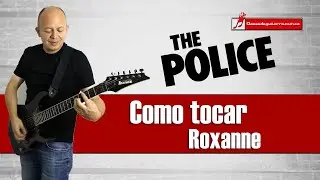 Roxanne - The Police como tocarla en guitarra acordes y ritmo