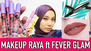 MAKEUP RAYA UNBOXING ft FEVERGLAM