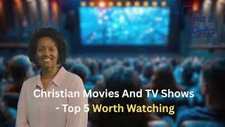 Christian Movies And TV Shows - Top 5 Worth Watching | Ep 38