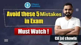 5 mistakes to Avoid in CA Exams | 80% Students make same mistakes | by Jai Chawla