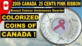 2006 Canada  25 Cents Pink Ribbon Cancer Awareness Quarter