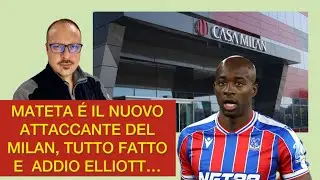 MATETA É IL NUOVO ATTACCANTE DEL MILAN, 💥 TUTTO FATTO E 👉 ADDIO ELLIOTT 