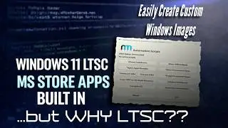 Пользовательский образ Windows 11 LTSC с современными приложениями WinApps: зачем и как использов...