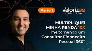Como Nasceu a Valorizee l A hist&oacute;ria de Joe e Marcelo e a Forma&ccedil;&atilde;o do Consultor Financeiro 360&deg; 1/3