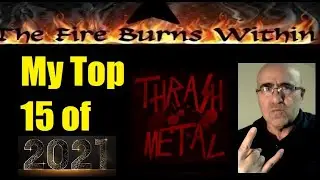 My Top 15 Thrash Metal Albums Of 2021