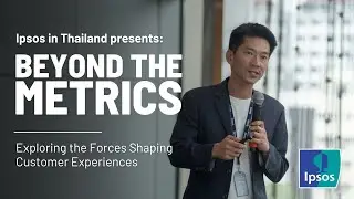 Ipsos Beyond the Metrics: Forces Shaping Customer Experiences