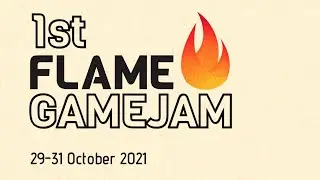 Flame Game Jam Opening