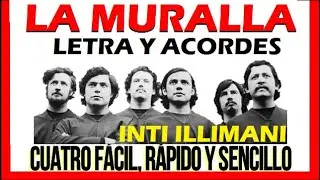 Quilapayún LA MURALLA Letra y Acordes principiantes. Tutorial CUATRO FÁCIL RÁPIDO Y SENCILLO