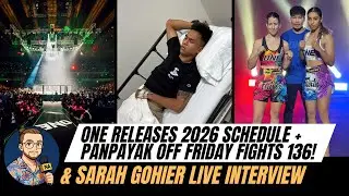 Panpayak OUT of Friday Fights 136 | ONE Championship 2026 schedule | Sarah Gohier LIVE 📱