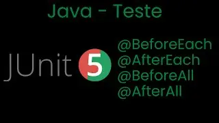 Curso de Java - Junit5 -  @BeforeEach - @AfterEach - @BeforeAll - @AfterAll
