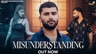 Misunderstanding full Punjabi video song 2025 featuring Vishal Maurya   @ForYourEyesProductions