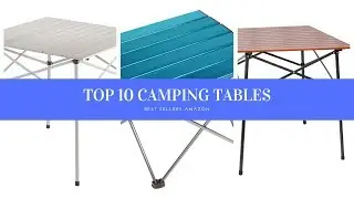 ✔️ TOP 10 BEST CAMPING TABLES 🛒 Amazon 2019