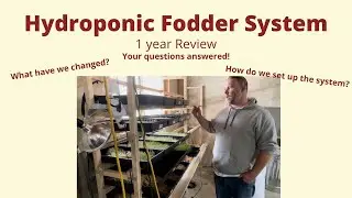 Hydroponic Barley Fodder System - One Year Review