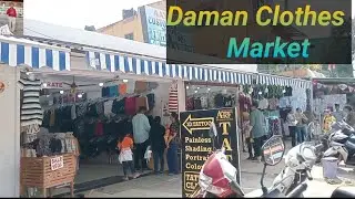 Daman clothes market || Daman Most expensive Market || Unique Clothes Market