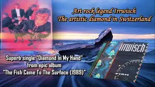 【Melodic Rock/AOR】Irrwisch (Switzerland) - Diamond In My Hand 1989~Emily's collection