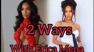 My overall opinion on 2 ways with Erica Mena| Watch or pass 🤔