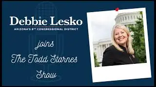 Rep. Debbie Lesko Joins The Todd Starnes Show