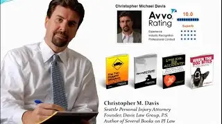 Personal Injury Law Seminar Featuring Attorney Chris Davis (via Avvo)