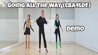 Going All The Way (CBA4LDF) - Line Dance (Demo)