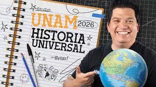 Historia Universal UNAM 2026 | Los procesos que sí preguntan en el examen