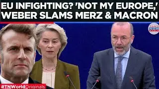 EU POWER STRUGGLE EXPOSED? Weber Wants Ursula To Lead Peace Negotiations, Says 'Merz & Macron...'