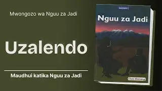 Uzalendo-Maudhui Katika Nguu Za Jadi