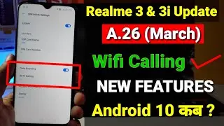 Realme 3 & 3i A.26 new update | Realme 3 March update | Realme 3 Realme ui android 10 Update
