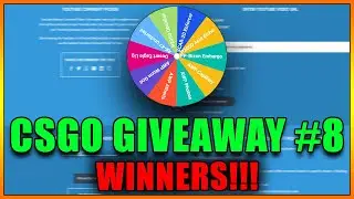 CSGO Giveaway #8 - WINNERS!!!